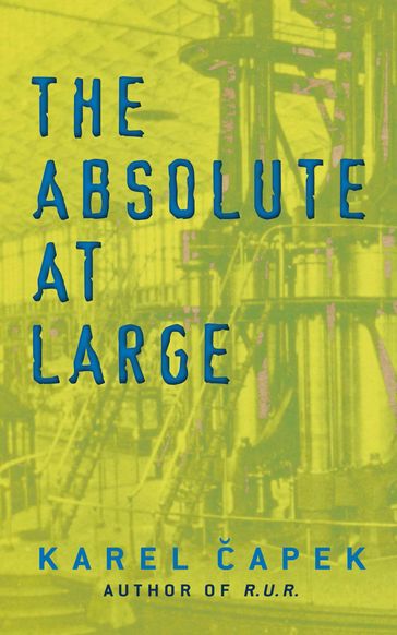 The Absolute at Large - Karel Capek