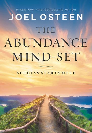 The Abundance Mind-Set - Joel Osteen