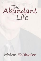 The Abundant Life