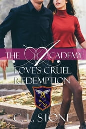 The Academy - Love s Cruel Redemption