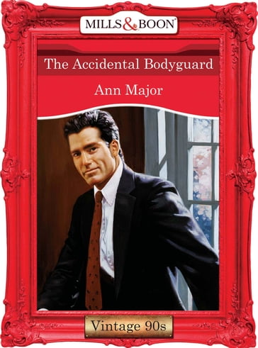 The Accidental Bodyguard (Mills & Boon Vintage Desire) - Ann Major