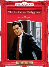 The Accidental Bodyguard (Mills & Boon Vintage Desire)