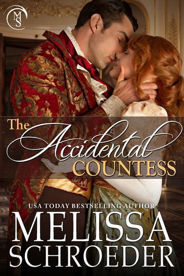 The Accidental Countess - Melissa Schroeder