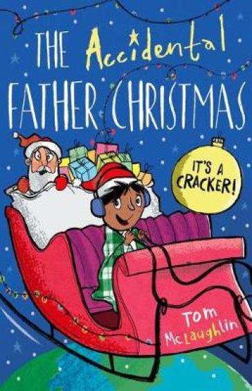 The Accidental Father Christmas - Tom McLaughlin