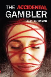 The Accidental Gambler