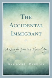 The Accidental Immigrant