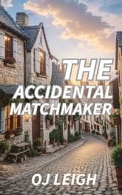 The Accidental Matchmaker