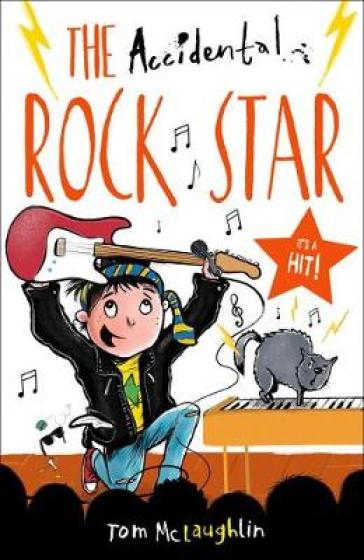 The Accidental Rock Star - Tom McLaughlin