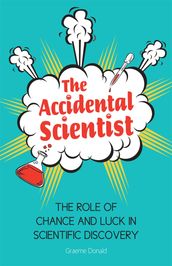 The Accidental Scientist