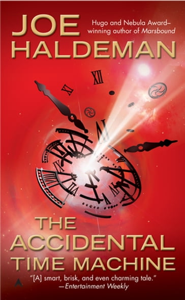 The Accidental Time Machine - Joe Haldeman