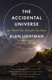 The Accidental Universe