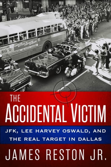 The Accidental Victim - Jr. James Reston