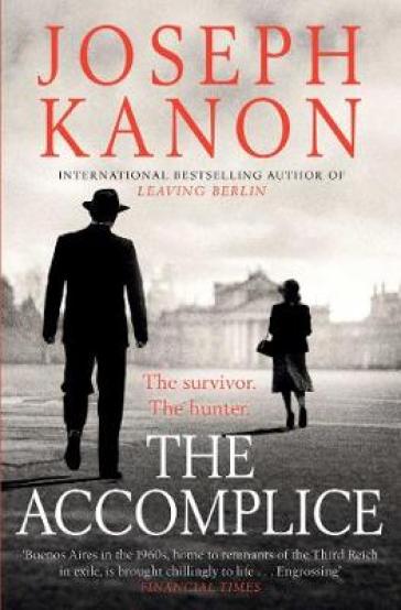 The Accomplice - Joseph Kanon