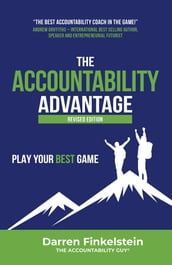 The Accountability Advantage Revised Edition