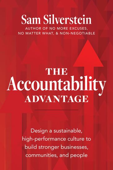 The Accountability Advantage - Sam Silverstein