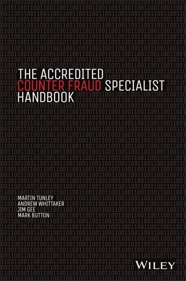The Accredited Counter Fraud Specialist Handbook - Martin Tunley - Andrew Whittaker - Jim Gee - Mark Button