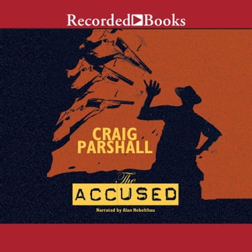 The Accused - Craig Parshall