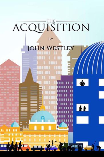 The Acquisition - John Westley