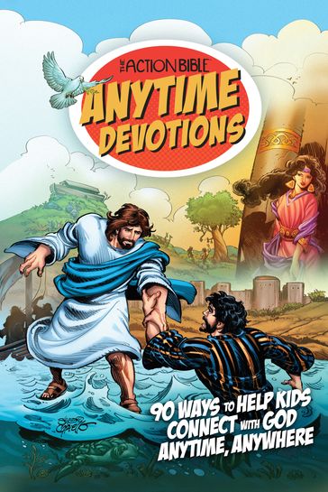 The Action Bible Anytime Devotions