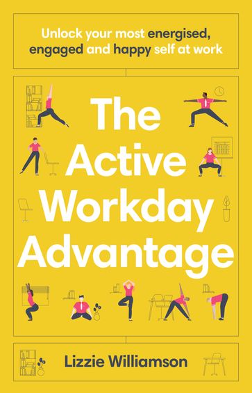 The Active Workday Advantage - Lizzie Williamson