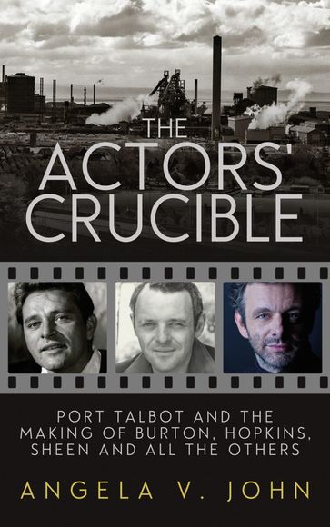 The Actor's Crucible - Angela V. John