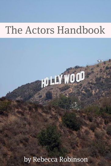 The Actors Handbook - Minute Help Guides