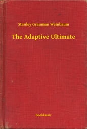 The Adaptive Ultimate