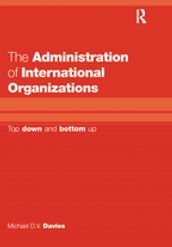 The Administration of International Organizations