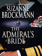 The Admiral s Bride (Tall, Dark and Dangerous, Book 7)