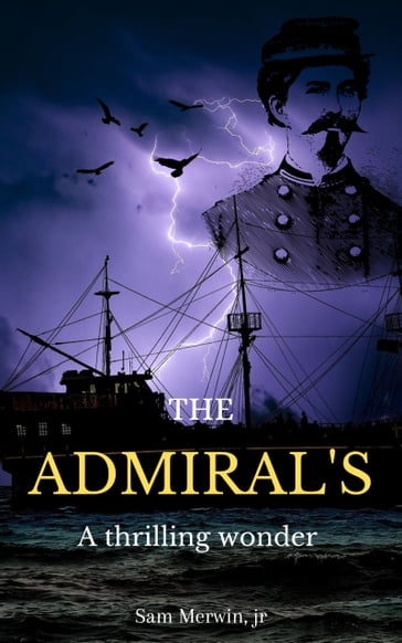 The Admiral's - Sam Merwin