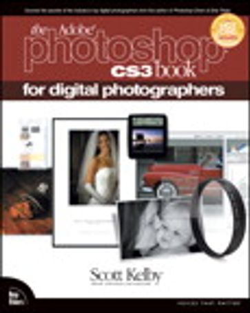 The Adobe Photoshop CS3 Book for Digital Photographers - Scott Kelby