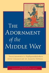 The Adornment of the Middle Way