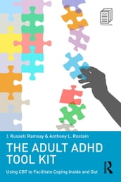 The Adult ADHD Tool Kit