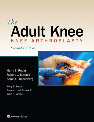 The Adult Knee - Harry E. Rubash