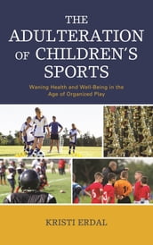 The Adulteration of Children s Sports