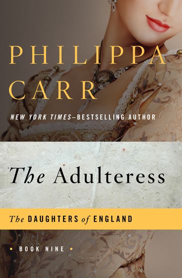 The Adulteress - Philippa Carr