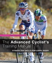 The Advanced Cyclist s Training Manual