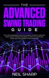 The Advanced Swing Trading Guide