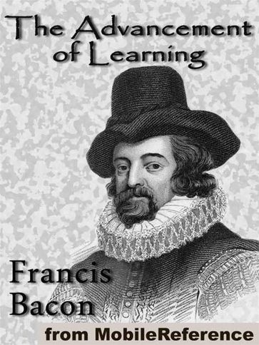 The Advancement Of Learning (Mobi Classics) - Francis Bacon