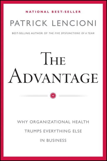 The Advantage - Patrick M. Lencioni