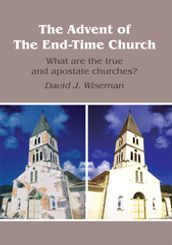 The Advent of the End-Time Church
