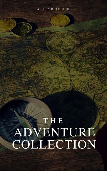 The Adventure Collection (A to Z Classics) - Howard Pyle - Jack London - Jonathan Swift - Robert Louis Stevenson - Kipling Rudyard