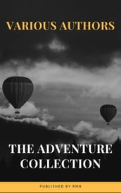 The Adventure Collection: Treasure Island, The Jungle Book, Gulliver s Travels, White Fang...