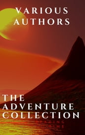 The Adventure Collection: Treasure Island, The Jungle Book, Gulliver s Travels...