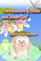 The Adventure of Maxie and Mister Gorf