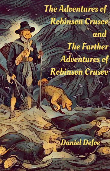 The Adventure of Robinson Crusoe - Daniel Defoe