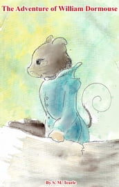 The Adventure of William Dormouse