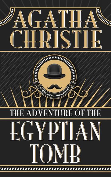 The Adventure of the Egyptian Tomb - Agatha Christie