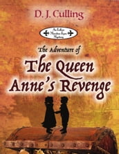 The Adventure of the Queen Anne s Revenge