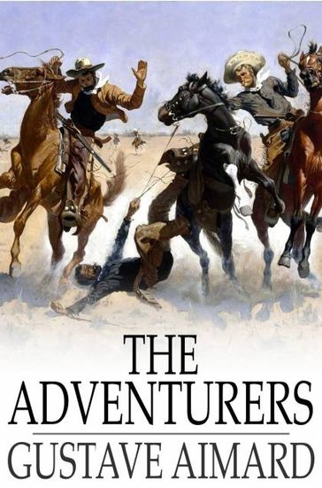 The Adventurers - Gustave Aimard